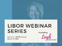 LIBOR WEBINAR SERIES - March 27